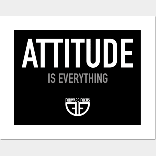 ATTITUDE IS EVERYTHING Posters and Art